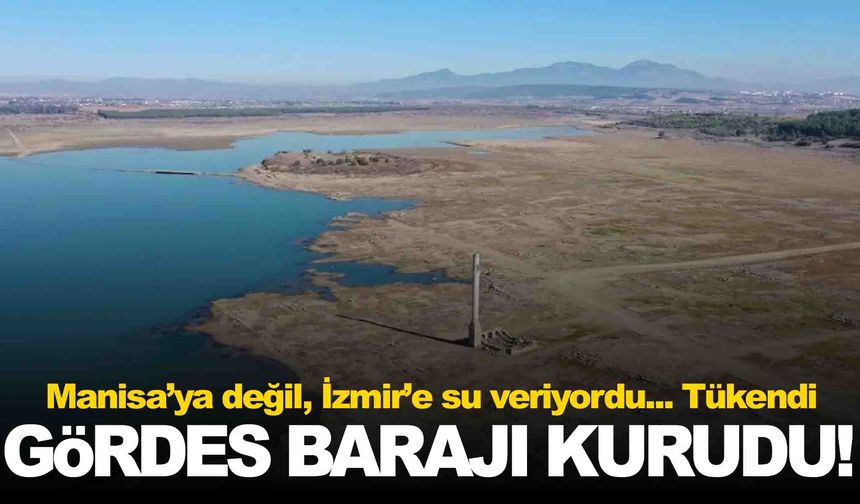 Gördes Barajı tamtakır kuru bakır… Seviye yüzde sıfıra düştü!