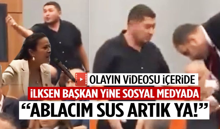 İlksen Başkan yine sosyal medyada: “Ablacım sus artık ya!”