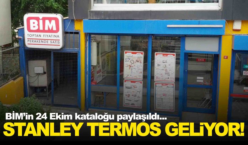 BİM’e Stanley termos geliyor… BİM 24 Ekim kataloğu çıktı!