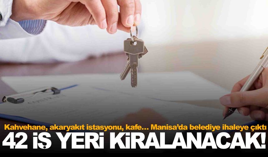 Kahvehane, akaryakıt istasyonu, kafe… Manisa’da belediye 42 adet iş yerini ihale ile kiralayacak!