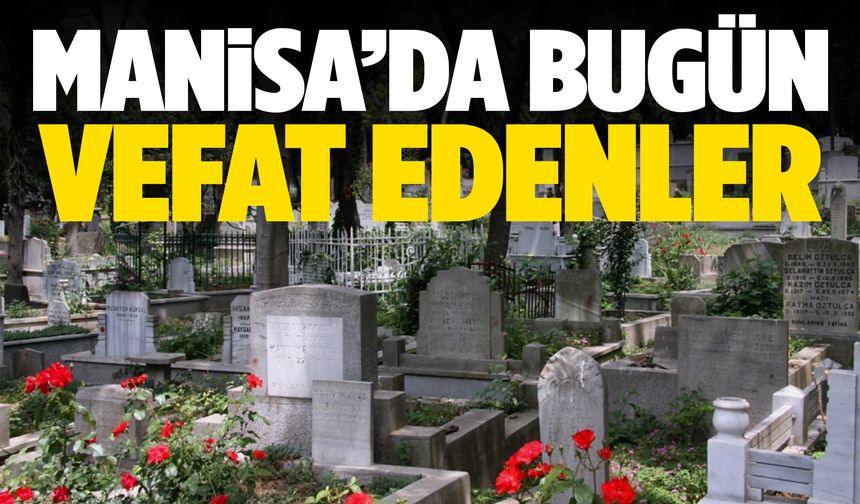 Manisa’da 9 Ekim’de 13 kişi hayatını kaybetti!