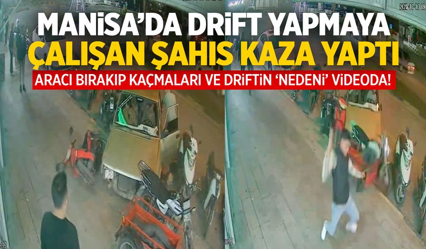 Manisa'da drift atmaya çalışan şahıs kaza yaptı! Aracı bırakıp kaçtılar...