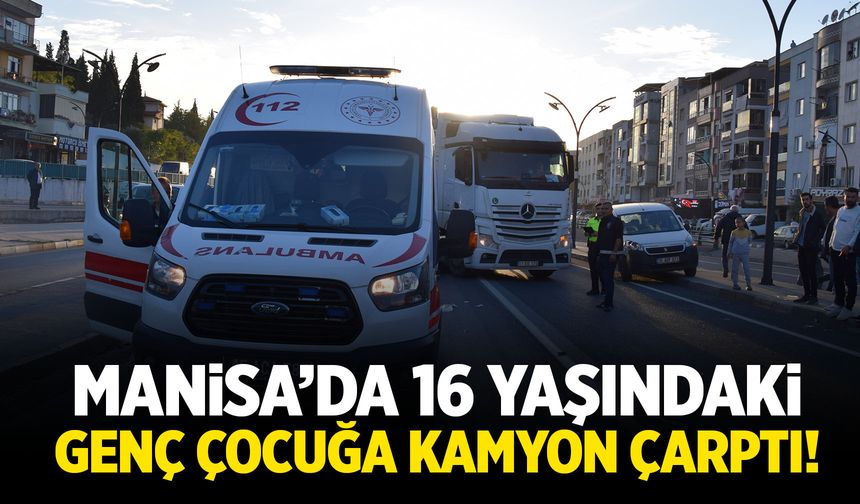 Manisa'da 16 yaşındaki genç yaşam mücadelesi veriyor