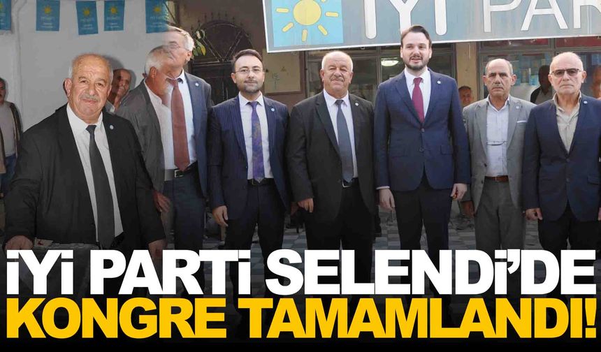 İYİ Parti Selendi’de kongre tamamlandı… Mevcut başkana güvenoyu