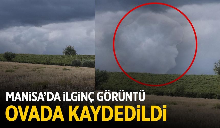 Manisa’da ilginç görüntü: Bulutlarda insan yüzü görüldü
