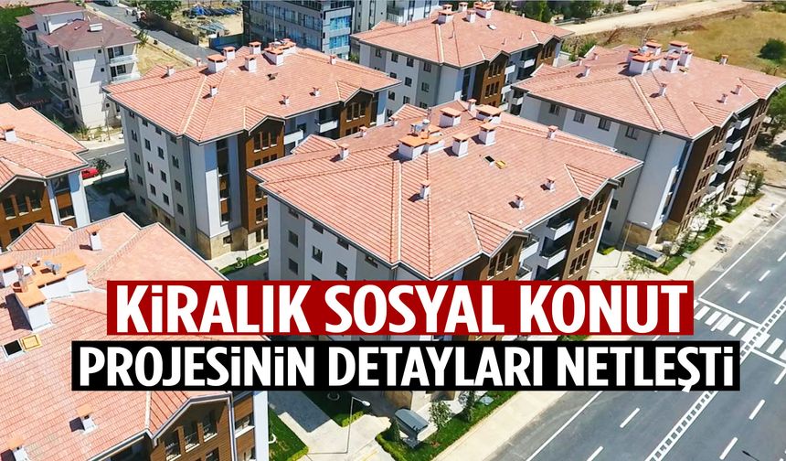 Bakan Kurum paylaştı: Kiralık sosyal konut projesinin detayları belli oldu!