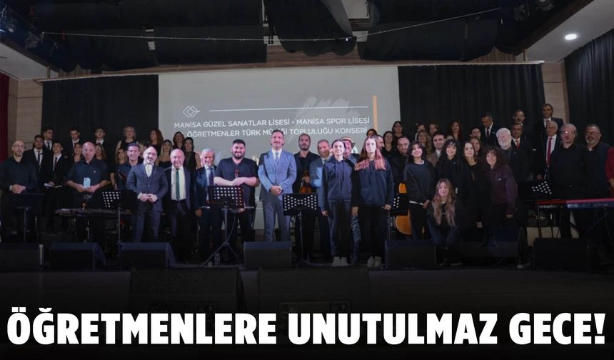 Manisa’da öğretmenlere unutulmaz gece