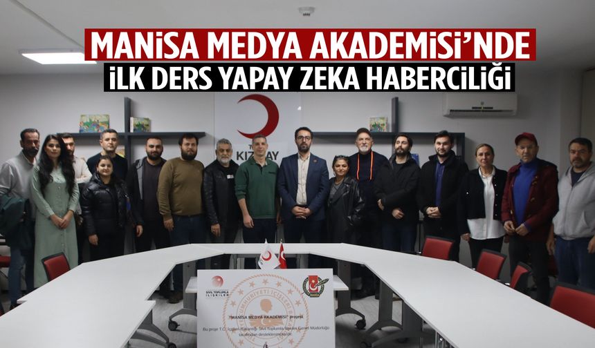 Manisa Medya Akademisi’nde ilk ders yapay zeka haberciliğiyle başladı!