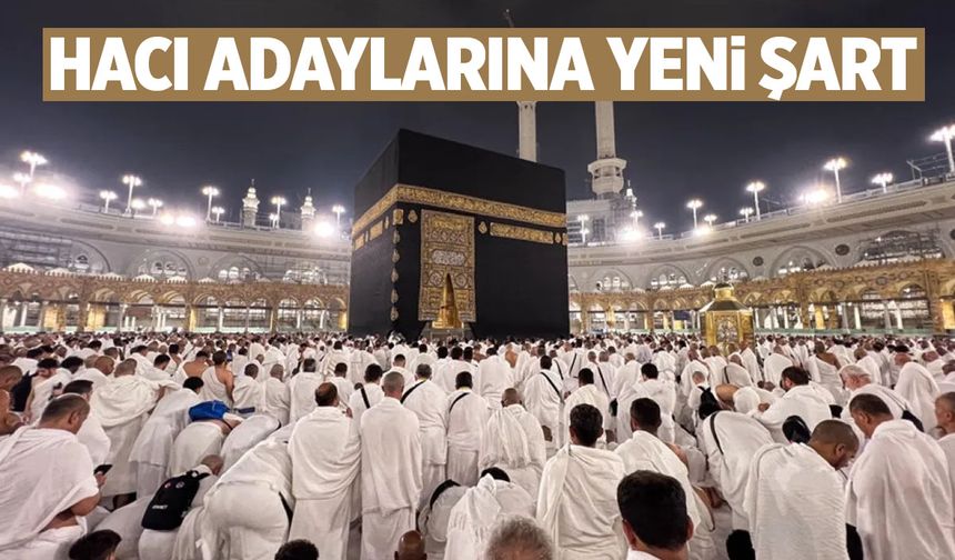 Suudi Arabistan'dan hacı adaylarına yeni şart