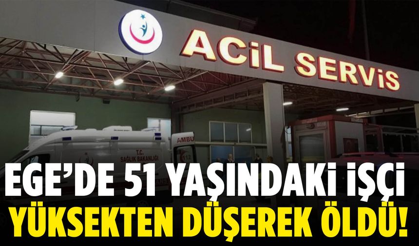 Uşak’ta 51 yaşındaki işçi yüksekten düşerek öldü