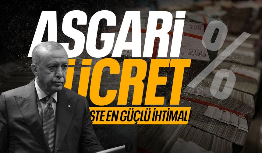 Asgari ücrette son viraj! İşte en güçlü ihtimal…