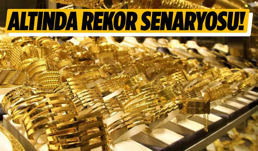 Altında rekor senaryosu! Ünlü banka tahminini açıkladı!