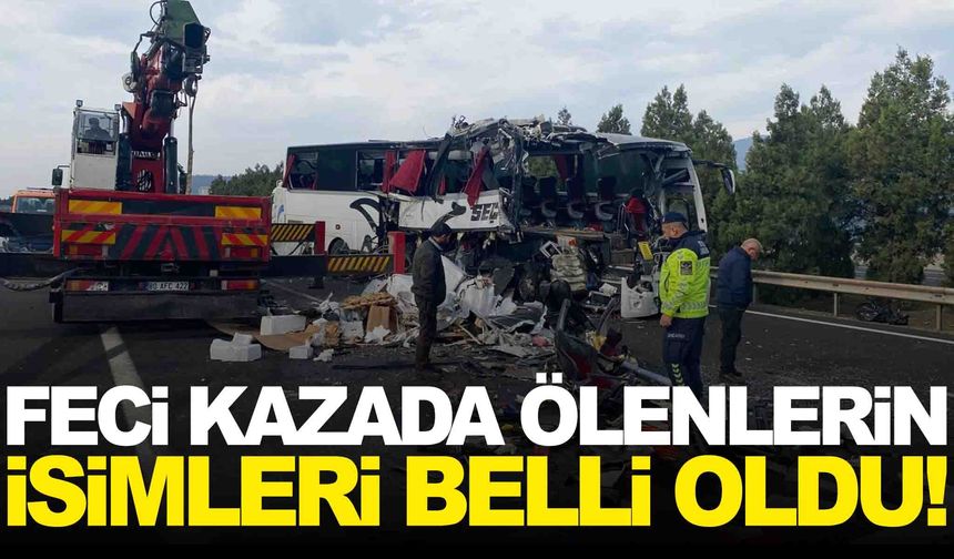 Feci kazada 7 kişi can verdi... Ölenlerin kimlikleri belli oldu
