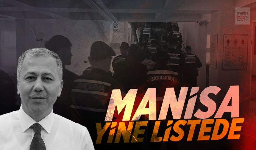 Ali Yerlikaya'dan Manisa açıklaması! Yine örgüt...