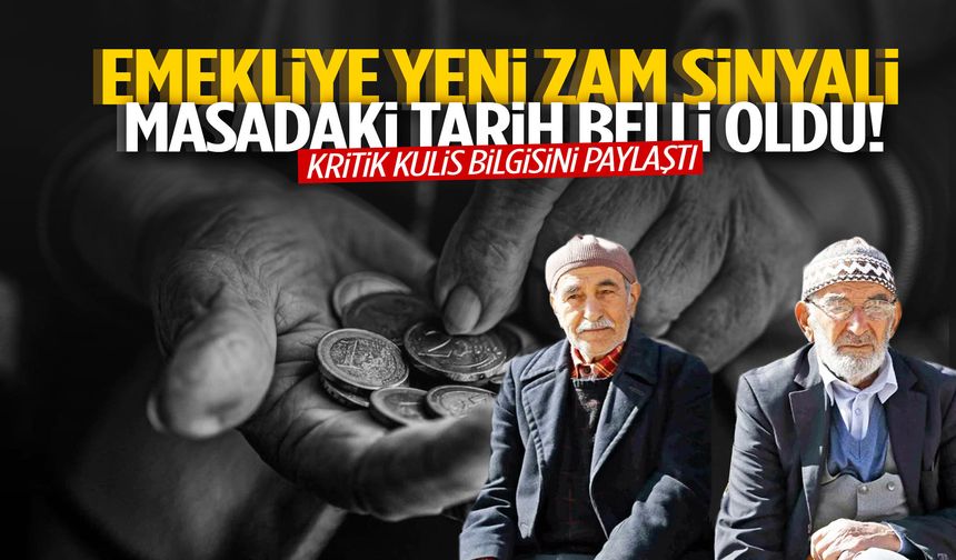 Emekliye yeni zam sinyali… Masadaki tarih belli oldu!