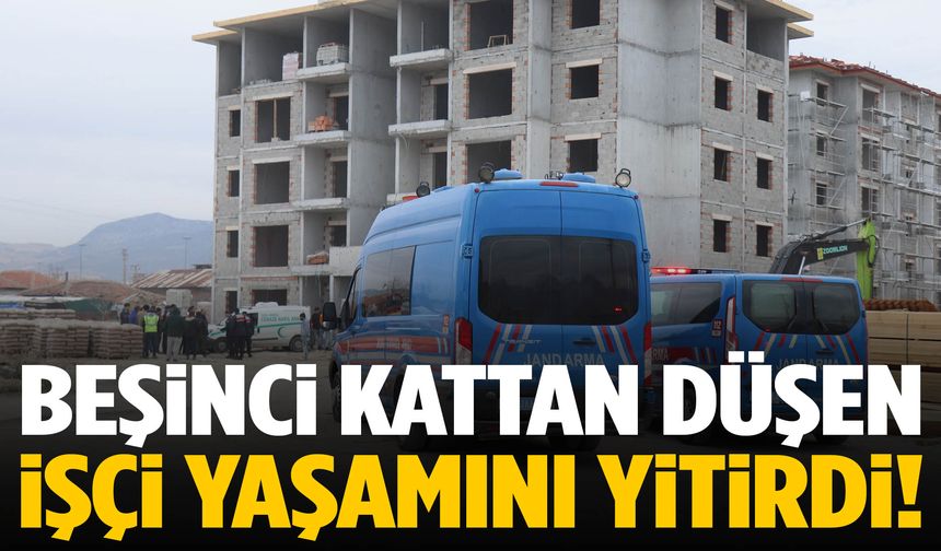 Beşinci kattan düşen işçi hayatını kaybetti!