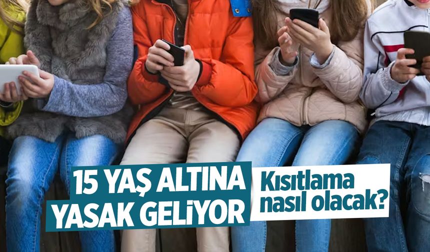 15 yaş altına sosyal medya yasağı! Kısıtlama nasıl olacak?
