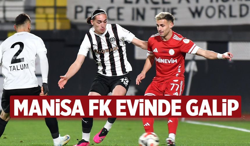 Manisa FK, Ümraniyespor’u tek golle geçti