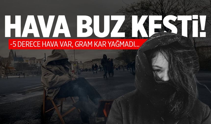 Manisa'da hava buz kesti! Eksilerdeyiz...