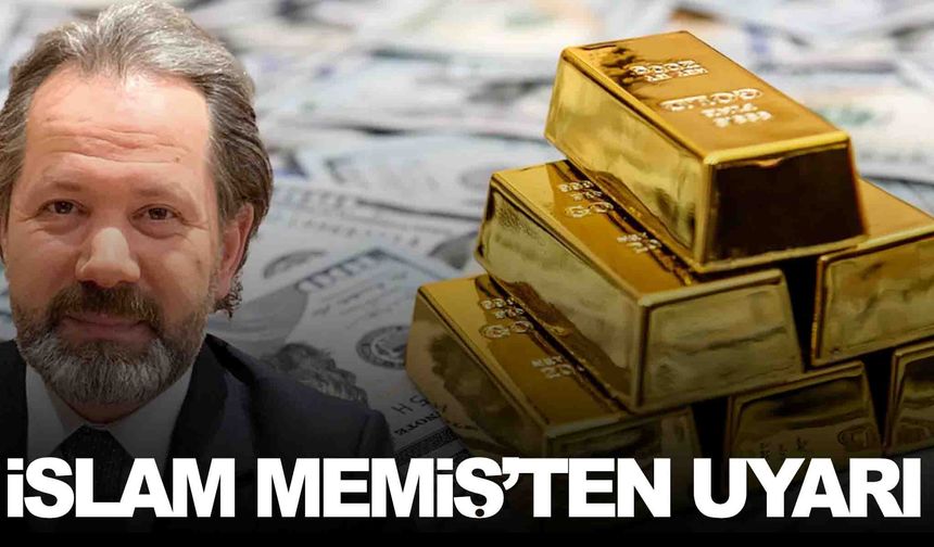 Altında alım fırsatı mı? İslam Memiş’ten uyarı