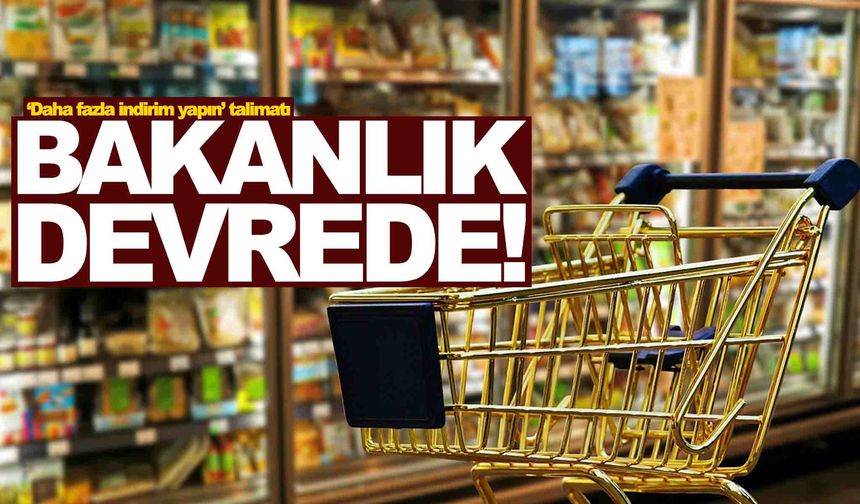 Bakanlık devreye girdi: Ramazan ayında kampanya ve indirimler artacak