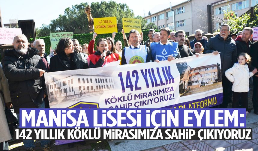 Manisa Lisesi için ses yükselttiler!