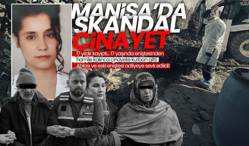 Manisa'da 17 yaşında kaybolan genç kız cinayete kurban gitmiş