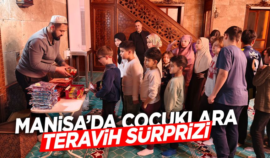 Manisa'da çocuklara teravih sürprizi