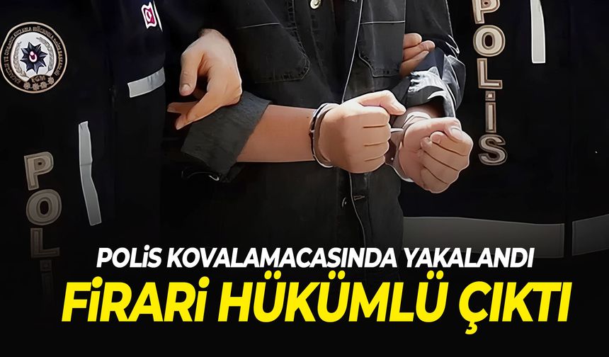 Manisa’da polis kovalamacasında yakalandı! Firari hükümlü çıktı