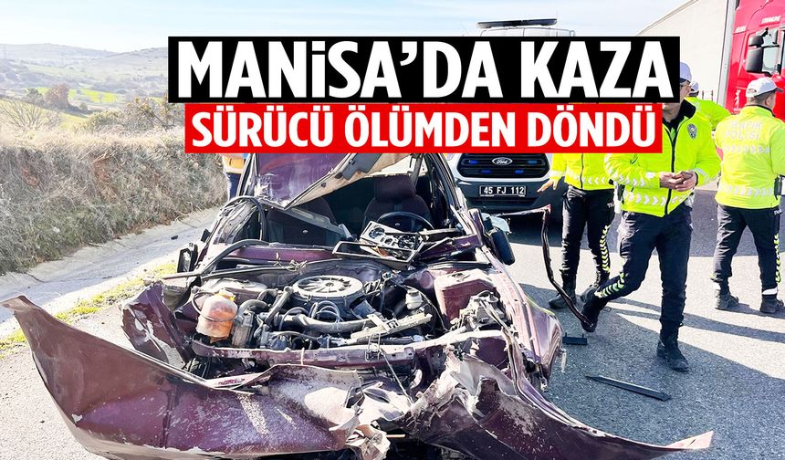 Manisa’da sürücü ölümden döndü! Tıra çarpan otomobil 150 metre sürüklendi