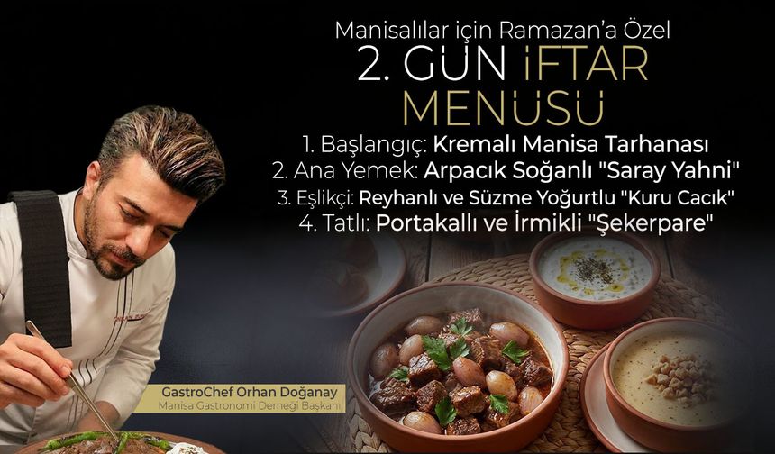 Ramazan Özel | GastroChef Doğanay’dan Manisalılara 2. Gün İftar Menüsü