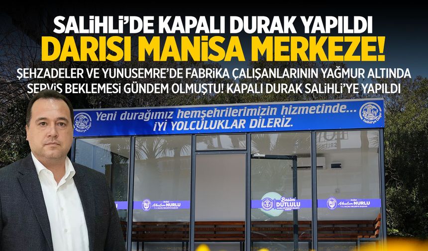 Salihli'ye kapalı durak yapıldı! Manisa merkeze örnek olsun...