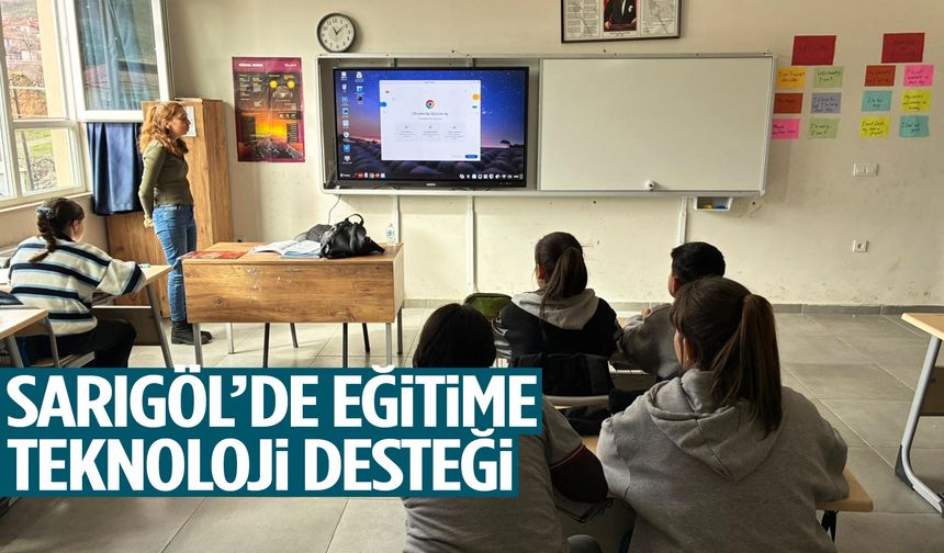 Sarıgöl’de eğitime teknoloji desteği