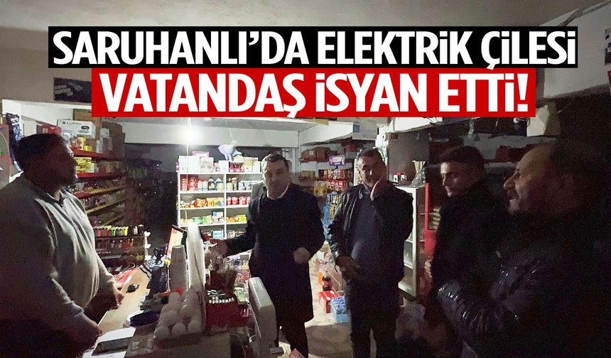 Saruhanlı’da elektrik çilesi bitmiyor! Vatandaş isyan etti