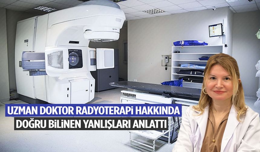 Yıllardır yanlış biliniyordu… Manisa’da uzman doktordan ‘radyoterapi’ açıklaması!