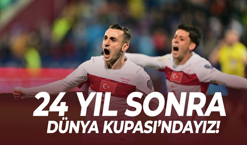 24 yıllık özlem sona erdi! Türkiye, Dünya Kupası’nda!