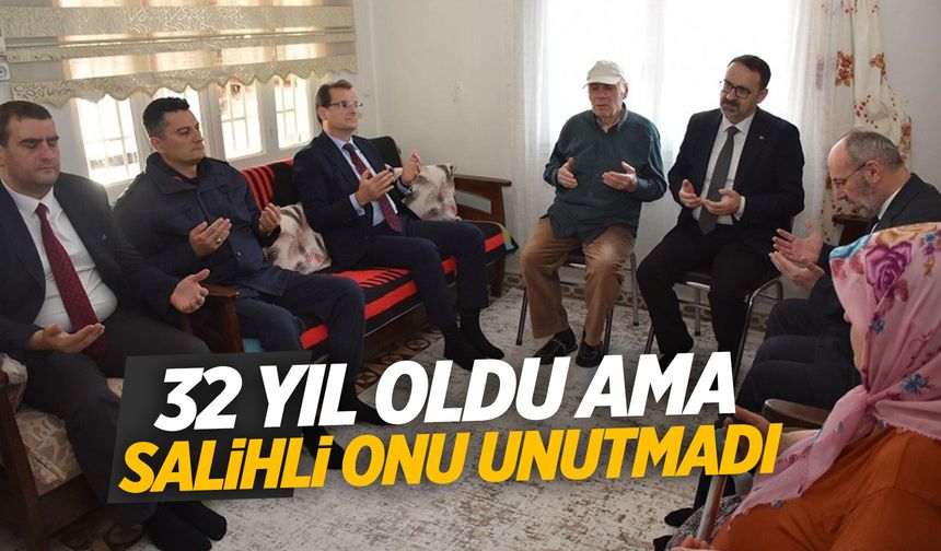32 yıl geçti... Salihli onu unutmadı