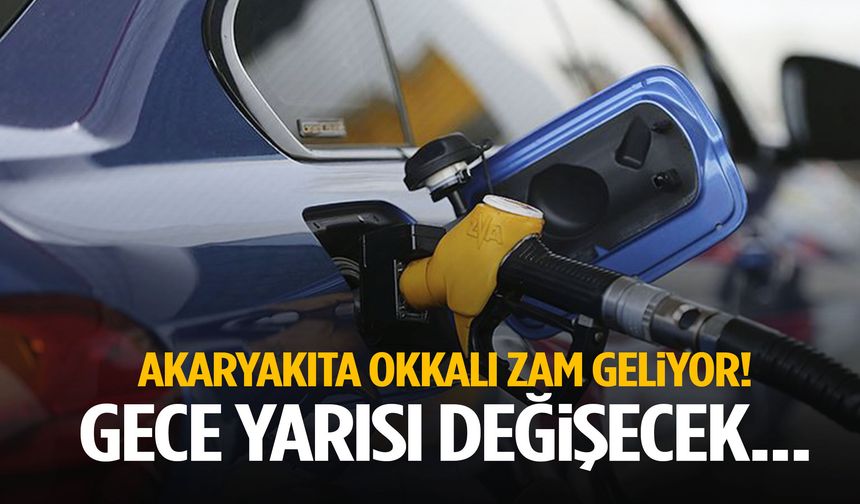 Akaryakıta okkalı zam geliyor! Gece yarısı değişecek…