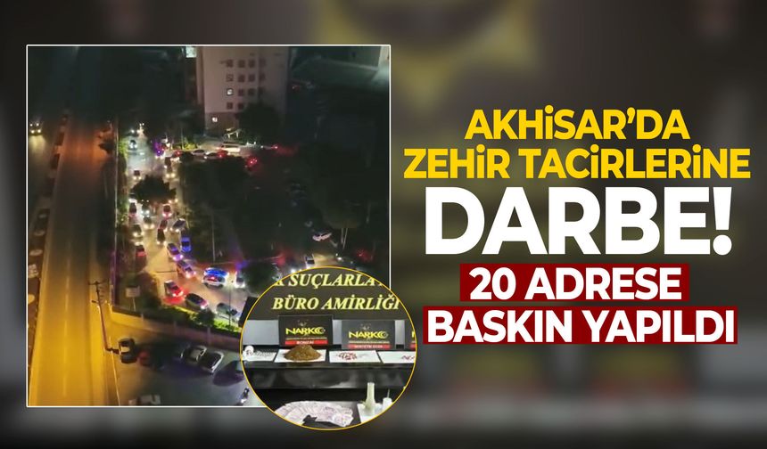 Akhisar’da zehir operasyonu: 5 tutuklama!