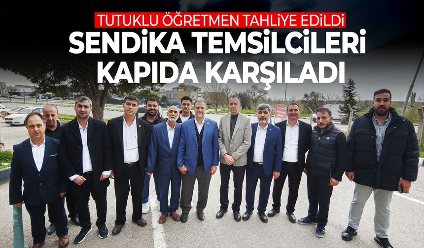 Atatürk’e hakaret iddiasıyla tutuklanan öğretmen tahliye edildi… Sendika temsilcileri kapıda karşıladı!