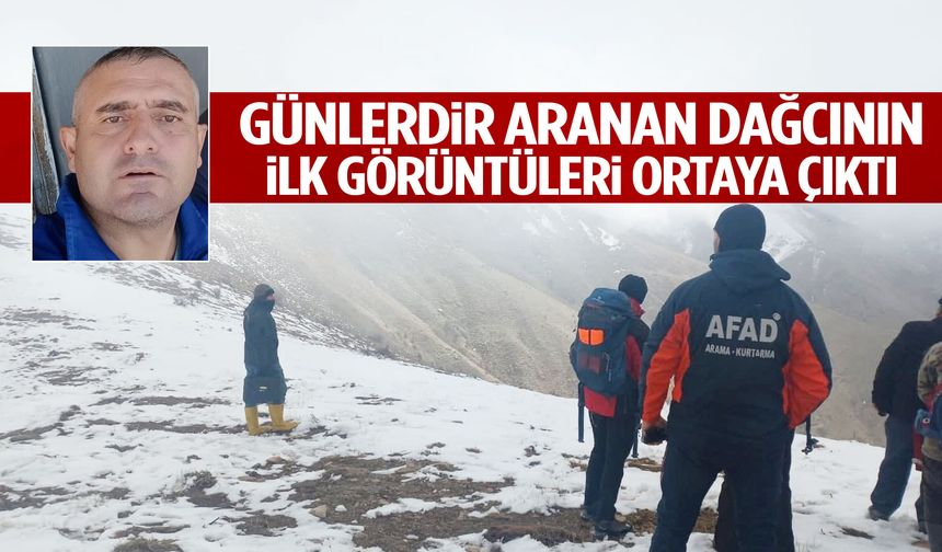 Günlerdir aranan dağcının ilk görüntüleri ortaya çıktı!