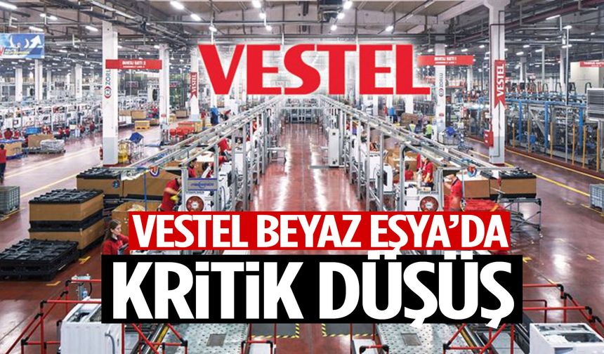 Kritik karar açıklandı: Vestel Beyaz Eşya’da sürpriz düşüş!