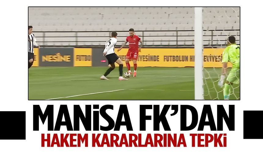 Manisa FK’dan hakem kararlarına tepki