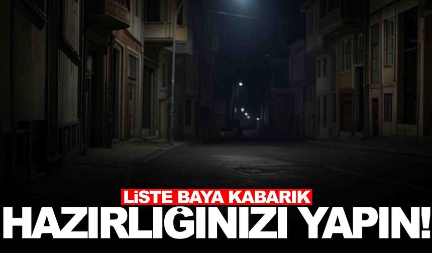 Manisa’da 10 ilçenin listesi ilan edildi... Hazırlıklarınızı ona göre yapın!