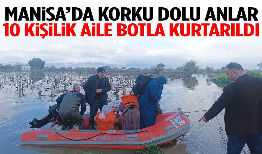 Manisa’da 10 kişi sular arasında mahsur kaldı!
