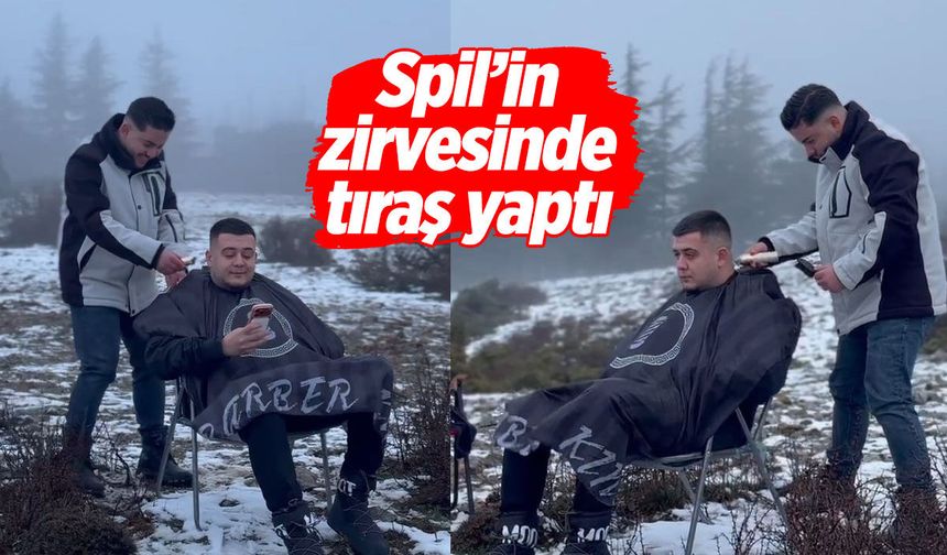 Manisalı kuaför Spil'in zirvesinde tıraş yaptı