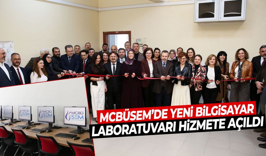 MCBÜSEM’de yeni bilgisayar laboratuvarı hizmete açıldı