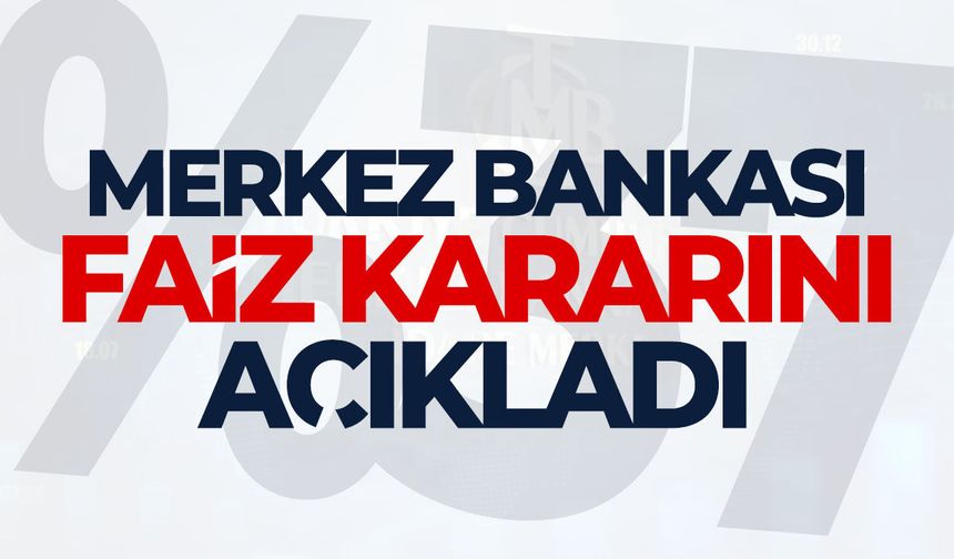 Merkez Bankası'ndan yeni faiz kararı!
