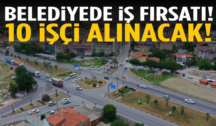 Belediyede iş fırsatı! 10 işçi alınacak…