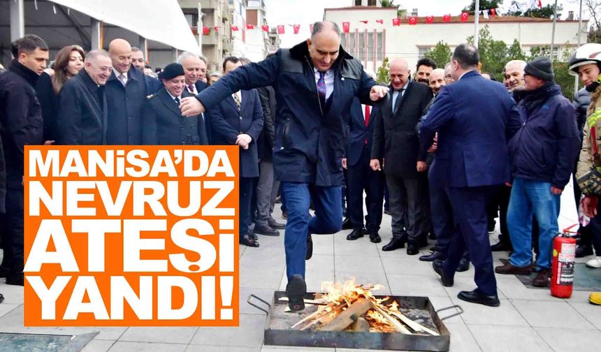 Manisa’da nevruz ateşi yakıldı… Protokol ateşten atladı!